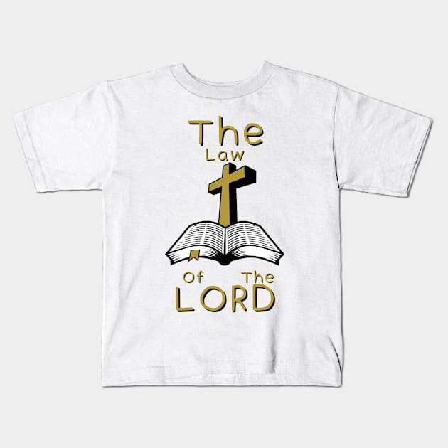 The Law Of The Lord Kids T-Shirt by Claudia Williams Apparel